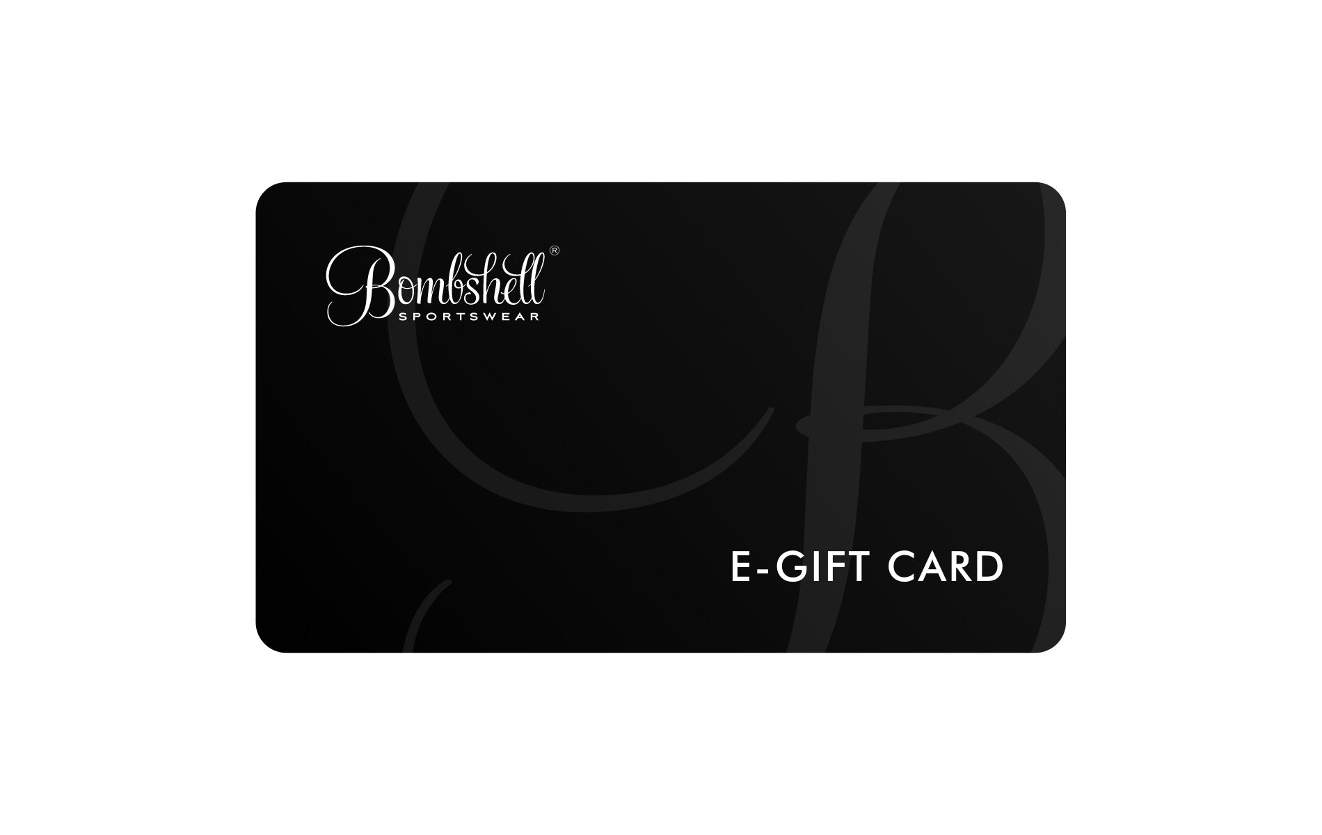 image of the bombshell sportswear online giftcard - logo in top left, cursive b in back, black background